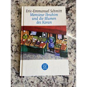 Monsieur Ibrahim Und Die Blumen Des Koran  Eric-Emmanuel Schmitt Hardcover